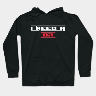 I need a break - for coders Hoodie